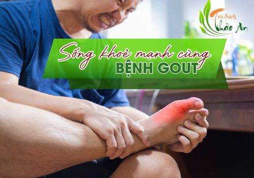 Sống khỏe mạnh cùng Gout: Hướng dẫn toàn diện cho người bệnh gout